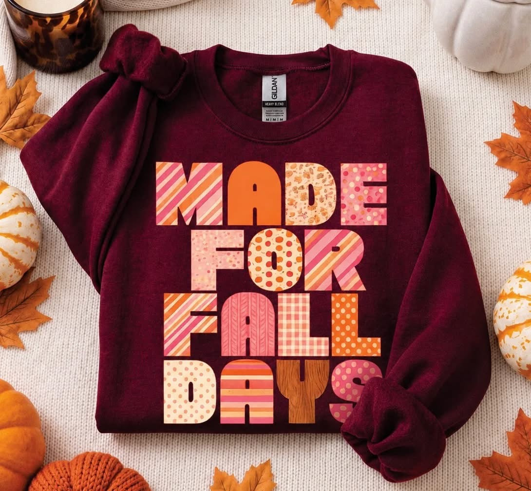 Made For Fall Tee/Sweatshirt *WEEKEND SALE* (Copy)