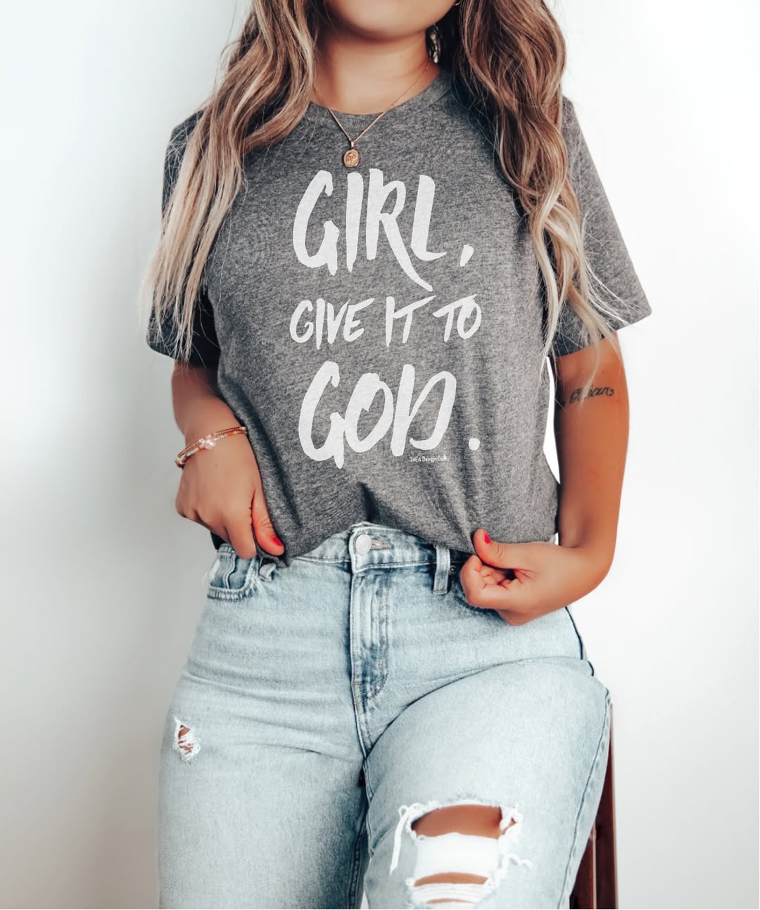 Girl, Give It To God Tee