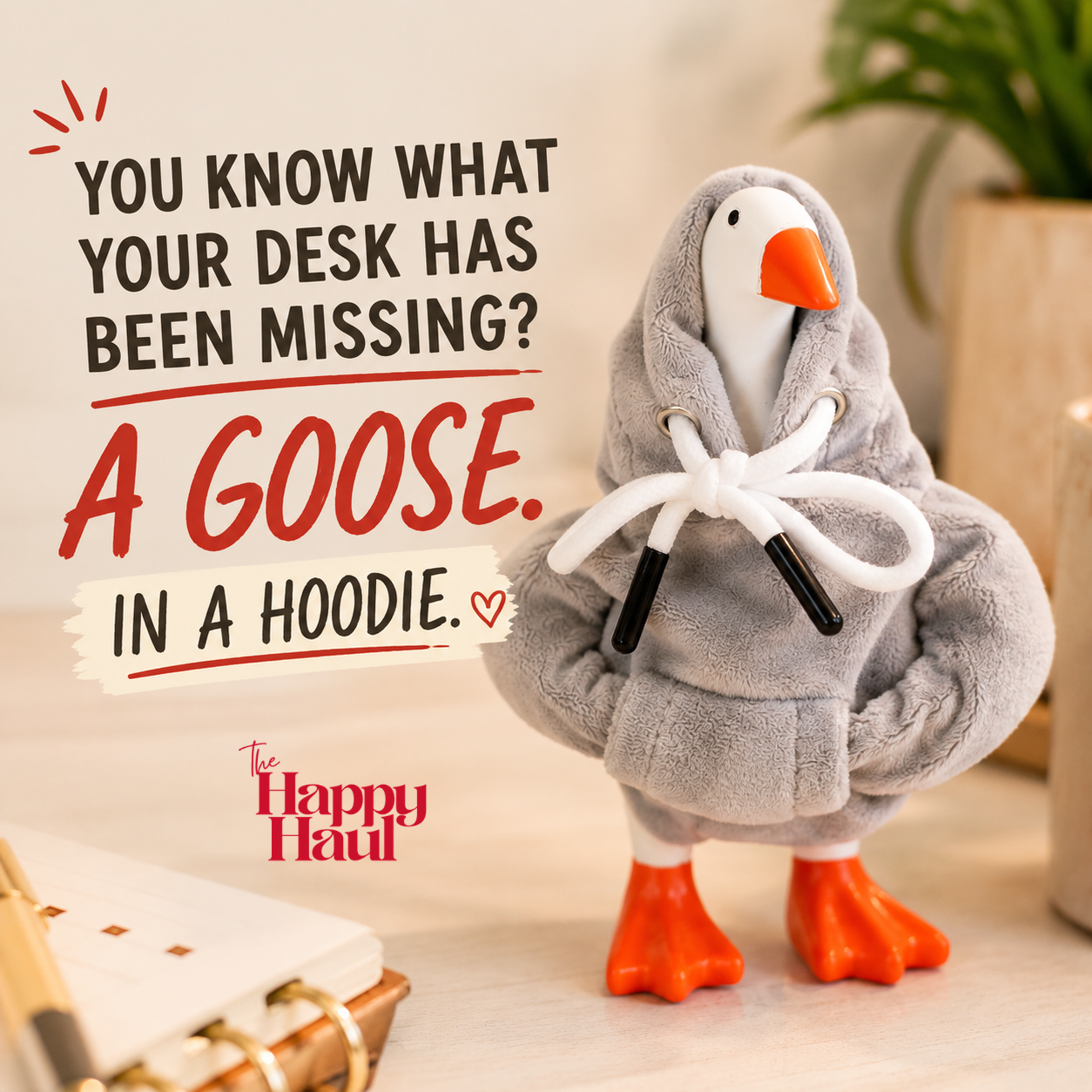 Desk Goose + Hoodie